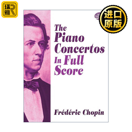 The Piano Concertos in Full Score 肖邦钢琴协奏曲全谱 Frédéric Chopin