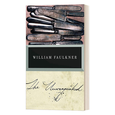The Unvanquished The Corrected Text William Faulkner