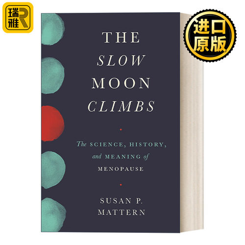 The Slow Moon Climbs 冰轮冉升 关于更年期的科学 历史与意义 女性健康 Susan P. Mattern 精装