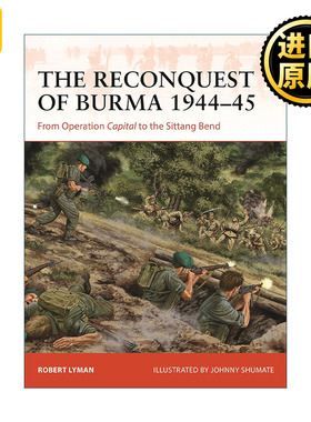 The Reconquest of Burma 1944ndash45