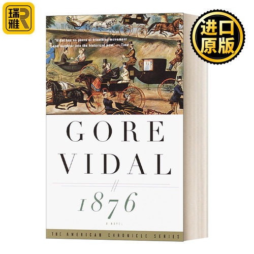 1876: A Novel (Vintage International) 1876 戈尔·维达尔Gore Vidal