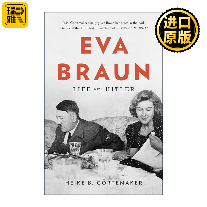 Eva Braun 爱娃·布劳恩 与希特勒相伴的人生 传记 Heike B. Gortemaker 书籍/杂志/报纸 人文社科类原版书 原图主图