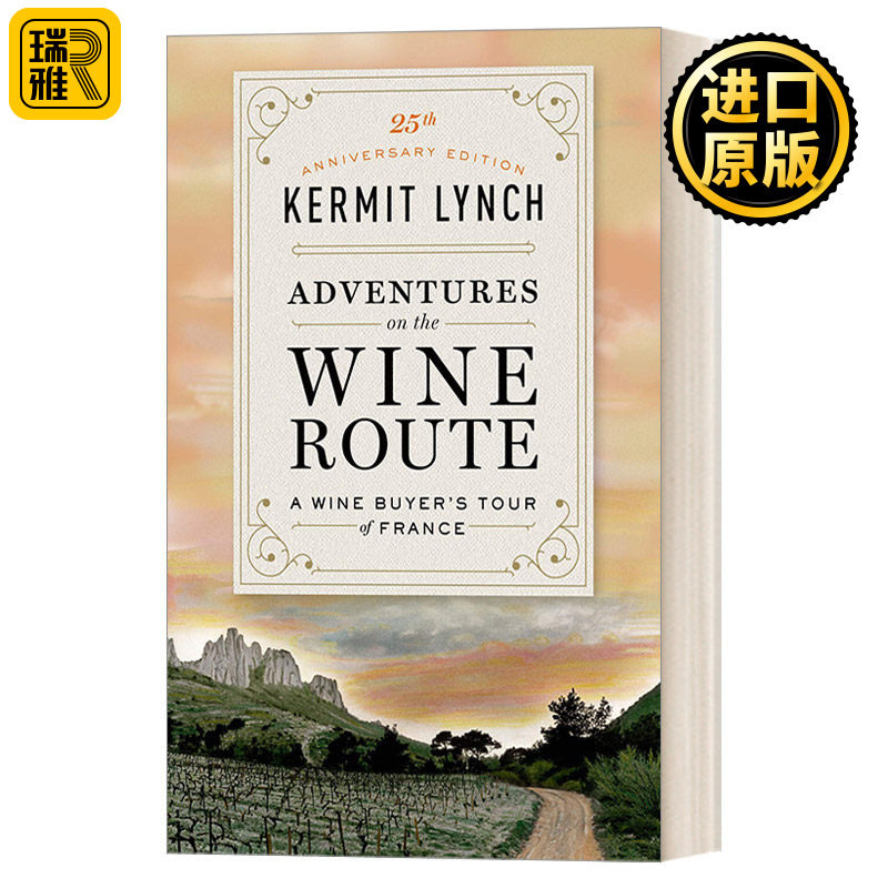 Adventures on the Wine Route 葡萄酒冒险之旅  法国葡萄酒背后的故事 Kermit Lynch