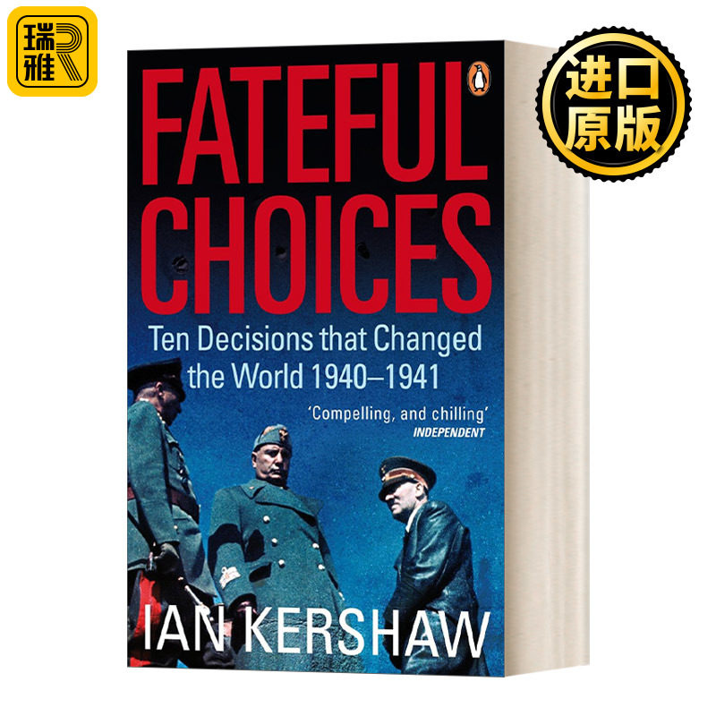 Fateful Choices 命运攸关的抉择:19401941年间改变世界的十个决策 伊恩克肖 英文原版