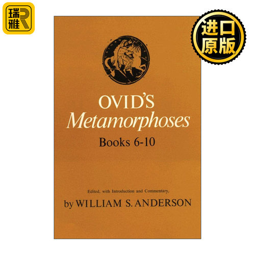 Ovid's Metamorphoses 奥维德变形记6-10卷 英文评注本 William S. Anderson