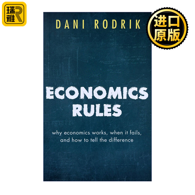 经济规则 经济学为何会起效 何时失去作用 任何区分 英文原版 Economics Rules 英文版 Dani Rodrik 进口英语原版书籍