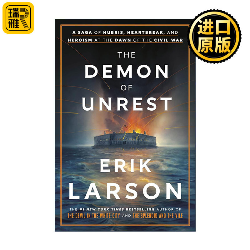 The Demon of Unrest 动荡的恶魔 内战初期的傲慢 心碎和英雄主义传奇 美国历史传记 Erik Larson 精装