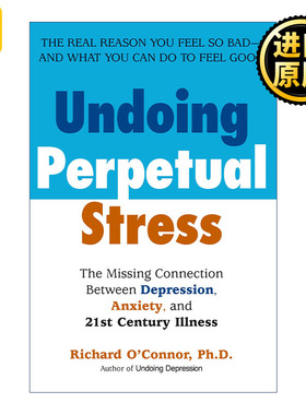 英文原版 Undoing Perpetual Stress 21 Richard O'Connor
