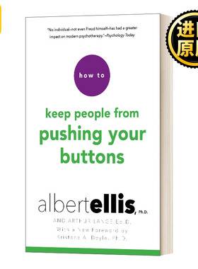 如何避免别人触怒你 英文原版 How to Keep People from Pushing Your Buttons 英文版 Albert Ellis，Arthur Lange进口英语原版书
