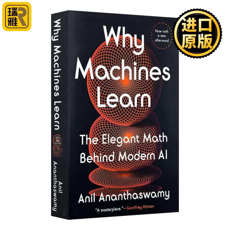 英文原版 Why Machines Learn 为何机器能学习 现代AI背后的优雅数学 人工智能 不存在的人作者阿尼尔·阿南塔斯瓦米 英文版