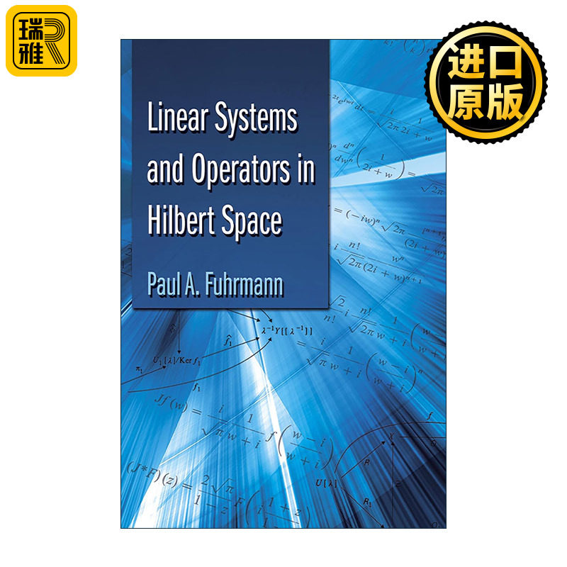 英文原版 Linear Systems and Operators in Hilbert Space 希尔伯特空间中的线性系统与算子 数学 Paul A. Fuhrmann 英文版