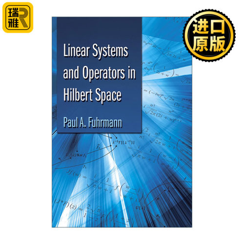 英文原版 Linear Systems and Operators in Hilbert Space 希尔伯特空间中的线性系统与算子 数学 Paul A. Fuhrmann 英文版