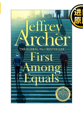 First Among Equals 势均力敌 克里夫顿纪事作者杰弗里·阿切尔 Jeffrey Archer