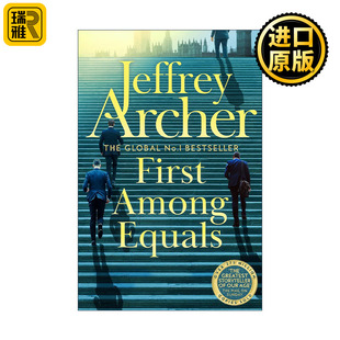 First Among Equals 势均力敌 克里夫顿纪事作者杰弗里·阿切尔 Jeffrey Archer