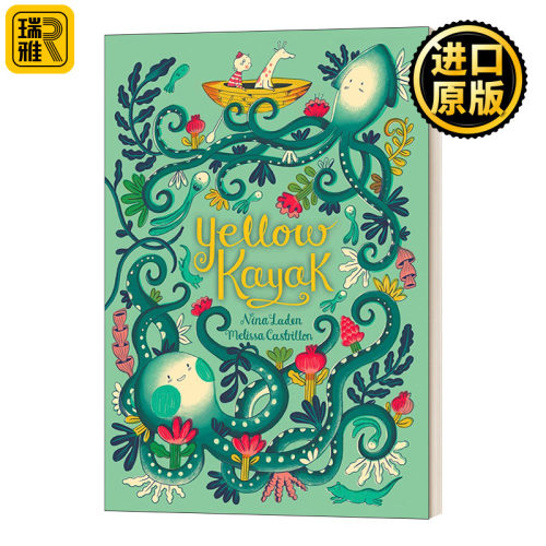 英文原版 Yellow Kayak 黄色的皮艇 儿童绘本 动物故事图画书 英文版 Nina Laden 进口英语原版书籍