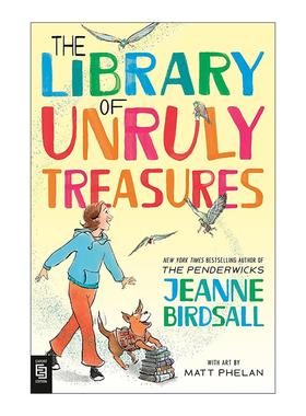 英文原版 The Library of Unruly Treasures 不羁宝藏图书馆 儿童奇幻小说 Penderwicks夏天的故事作者Jeanne Birdsall新作 英文版