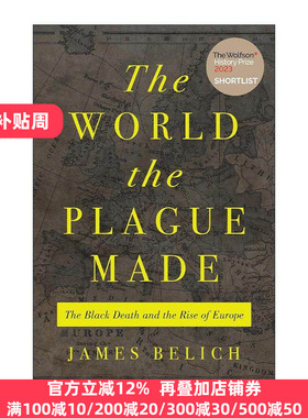 英文原版 The World the Plague Made 瘟疫塑造的世界 黑死病与欧洲的崛起 牛津大学教授James Belich 英文版 进口英语原版书籍