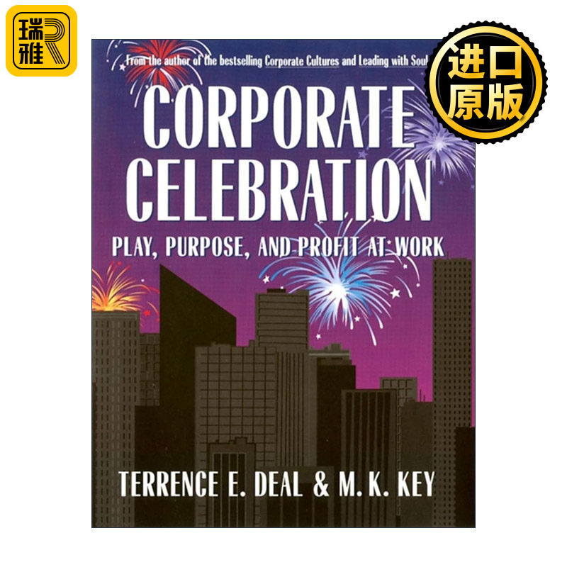 Corporate Celebration 公司庆典实用指南 工作中的娱乐 目标和利润 Terrence E. Deal 精装