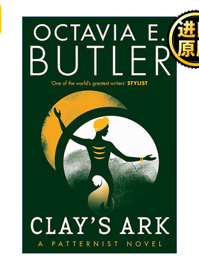 Clay's Ark 星云奖与雨果奖的得主奥克塔维亚·巴特勒 The Patternist Series 3