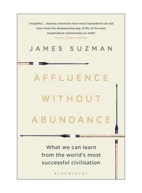 英文原版 Affluence Without Abundance 原始富足 正在消失的布须曼人的生活之道 英文版 进口英语原版书籍