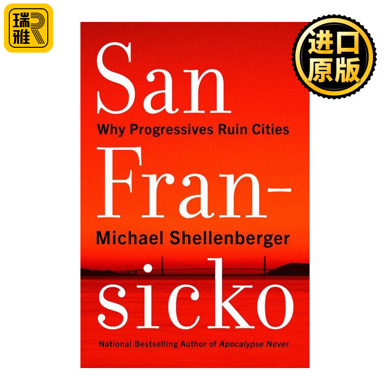 San Fransicko旧金山为什么激进派毁掉这座城市左白精装英文原版