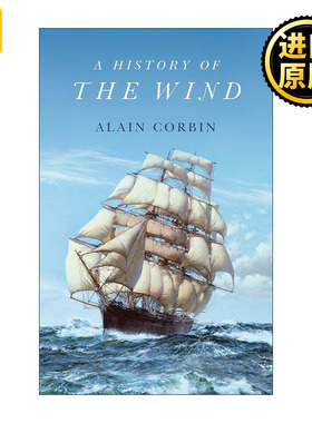 A History of the Wind 风的历史 精装 法国巴黎第一大学教授Alain Corbin