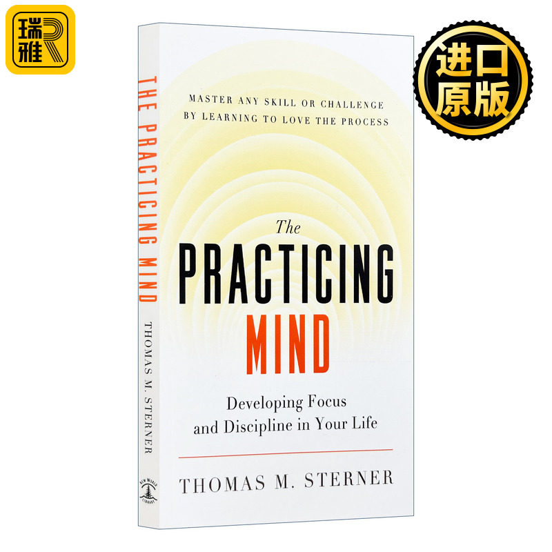 The Practicing Mind: Developing Focus and Discipline in Your Life 练习的心态: 如何培养耐心、专注和自律