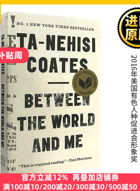 Between the World and Me 在世界与我之间 英文原版小说 美国国家图书奖 塔那西斯科茨 Ta-Nehisi Coates 全英文版 进口英语书籍