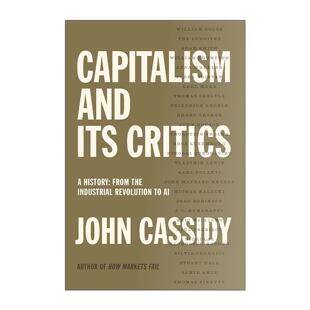 英文原版 Capitalism and Its Critics 资本主义及其批评者 历史 从工业革命到人工智能 英文版 进口英语原版书籍