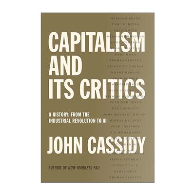 英文原版 Capitalism and Its Critics 资本主义及其批评者 历史 从工业革命到人工智能 英文版 进口英语原版书籍