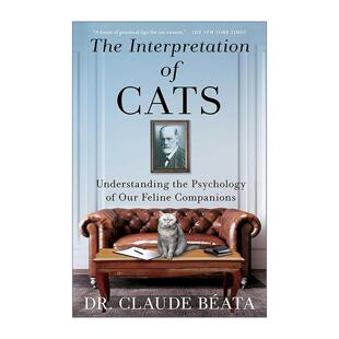 英文原版 The Interpretation of Cats 猫咪心理解析 读懂爱猫的内心世界 英文版 进口英语原版书籍
