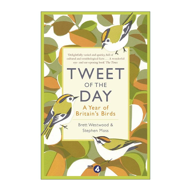 英文原版 Tweet of the Day 鸟鸣时节 英国鸟类年记 布雷特·韦斯特伍德 斯蒂芬·莫斯 英文版 进口英语原版书籍