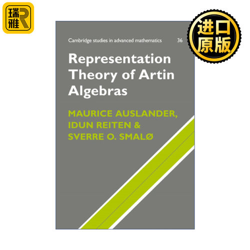 Representation Theory of Artin Algebras  Artin代数表示论 剑桥高等数学研究系列