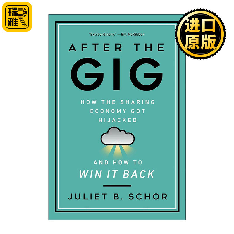 英文原版 After the Gig 零工之后 共享经济如何被劫持及如何赢回它 廊灯商业图书奖 Juliet B. Schor 英文版 进口英语原版书籍