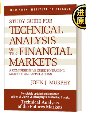 Study Guide to Technical Analysis of the Financial Markets 金融市场技术分析研究指南:交易方法和应用的完全指南