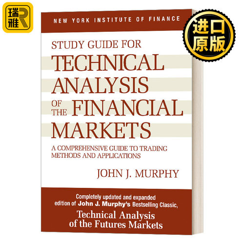 Study Guide to Technical Analysis of the Financial Markets 金融市场技术分析研究指南:交易方法和应用的完全指南