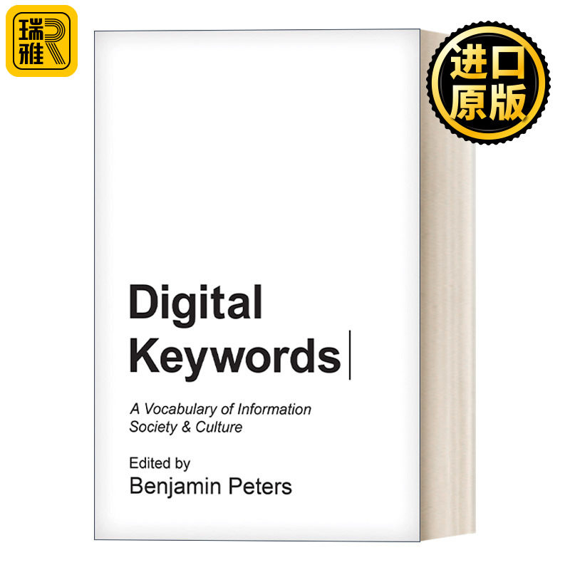 Digital Keywords 数字关键词：信息社会与文化关键词 Benjamin Peters