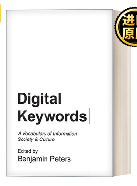 Digital Keywords 数字关键词：信息社会与文化关键词 Benjamin Peters