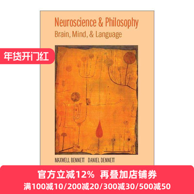 英文原版 Neuroscience and Philosophy 神经科学和哲学 大脑 思维和语言 悉尼大学教授Maxwell Bennett 英文版 进口英语原版书籍