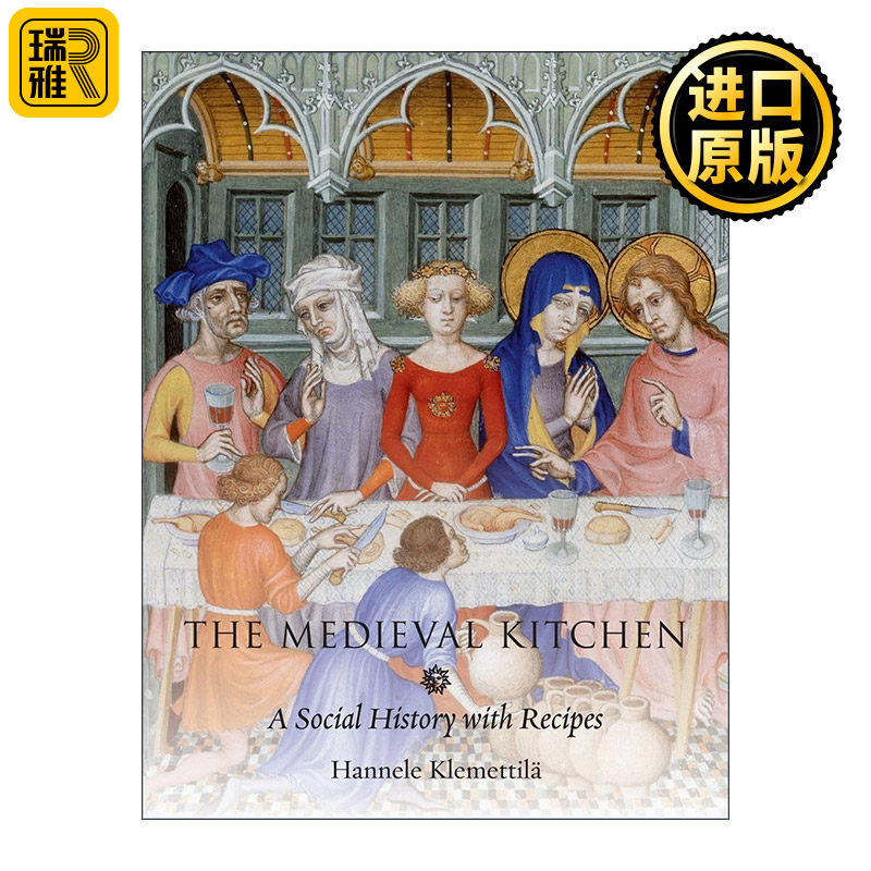 The Medieval Kitchen 中世纪厨房 一部食谱社会史 精装 汉内莱·克莱梅蒂娜