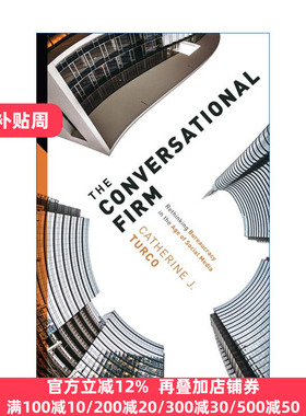 英文原版 The Conversational Firm 对话型公司 反思社交媒体时代的官僚主义 企业管理 Catherine J. Turco