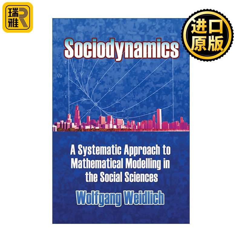 英文原版 Sociodynamics 社会动力学 社会科学中数学建模的系统方法 Wolfgang Weidlich英文版 进口英语原版书籍