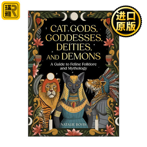 英文原版 Cat Gods Goddesses Deities and Demons 猫科动物民间传说和神话 精装 英文版 进口英语原版书籍