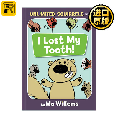 英文原版 I Lost My Tooth 1 Unlimited Squirrels