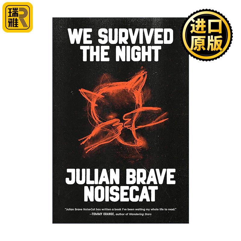 英文原版 We Survived the Night 我们熬过了黑夜 北美土著原住民历史 奥斯卡提名纪录片导演Julian Brave NoiseCat 精装 英文版