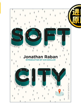 英文原版 Soft City 柔软的城市 乔纳森?拉班 Jonathan Raban 英文版 进口英语原版书籍