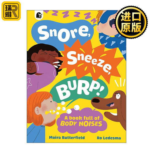英文原版 Snore Sneeze Burp 打鼾 打喷嚏 打嗝 生理的声音 儿童趣味科普百科绘本精装 英文版 进口英语原版书籍