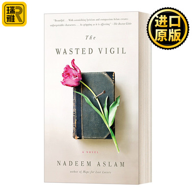 英文原版 The Wasted Vigil (Vintage International) Nadeem Aslam