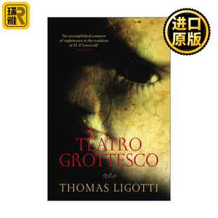 Teatro Grottesco 被毁损和被染病的 托马斯·里戈蒂恐怖小说短篇集