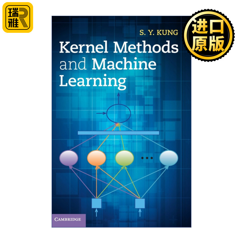 Kernel Methods and Machine Learning 核方法与机器学习 S. Y. Kung 精装
